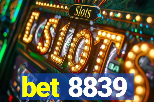 bet 8839